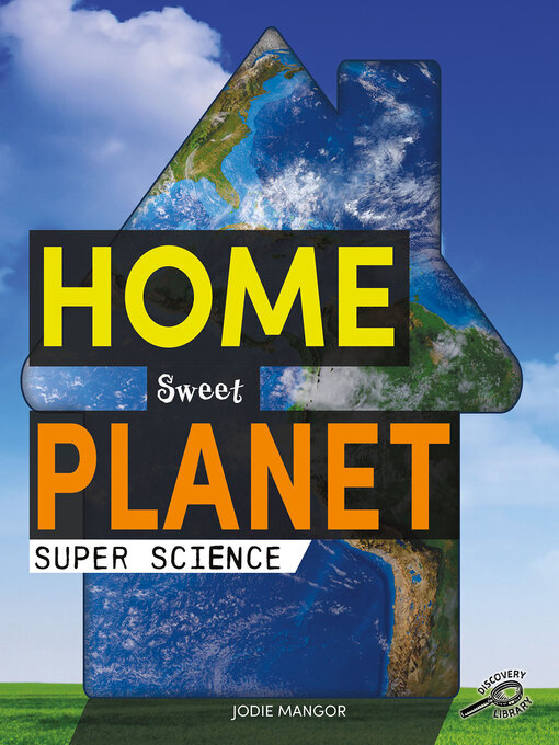 Title details for Home Sweet Planet by Jodie Mangor - Available